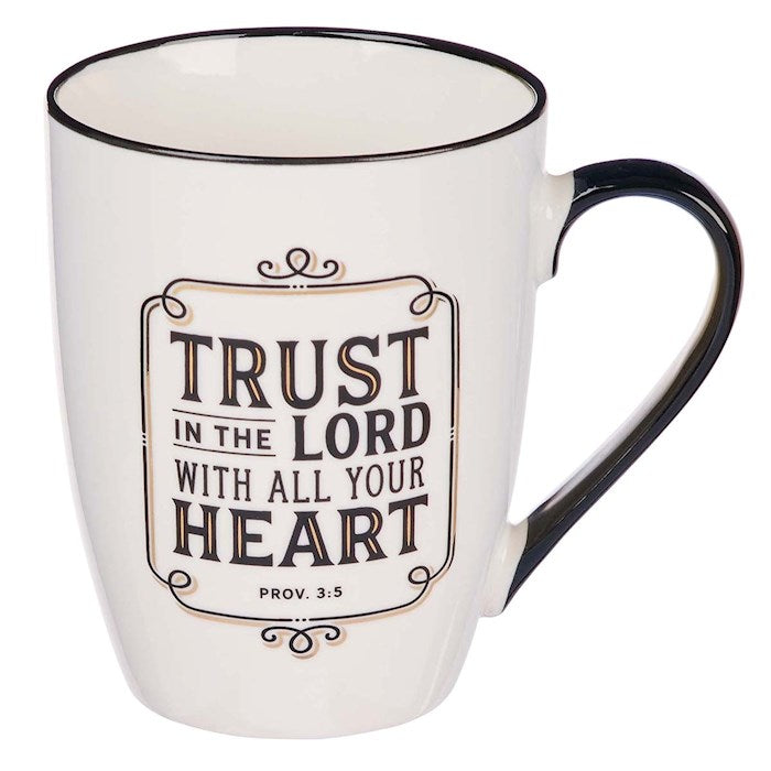 Mug-Trust In The Lord With All Your Heart (Proverbs 3:5)-Ceramic