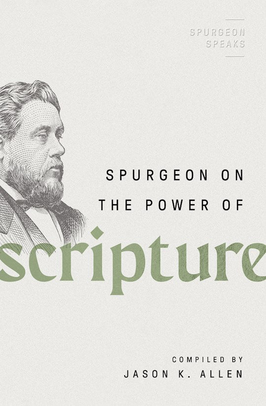 Spurgeon On The Power Of Scripture