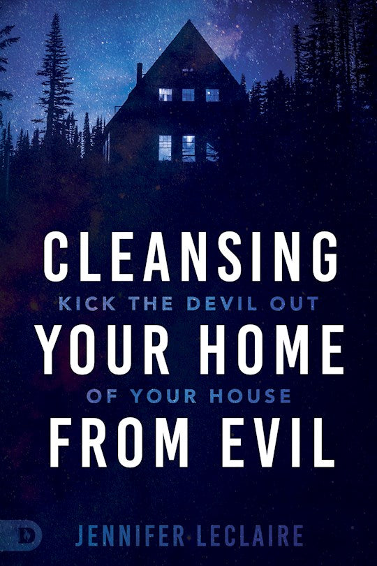 Cleansing Your Home From Evil (LSI)