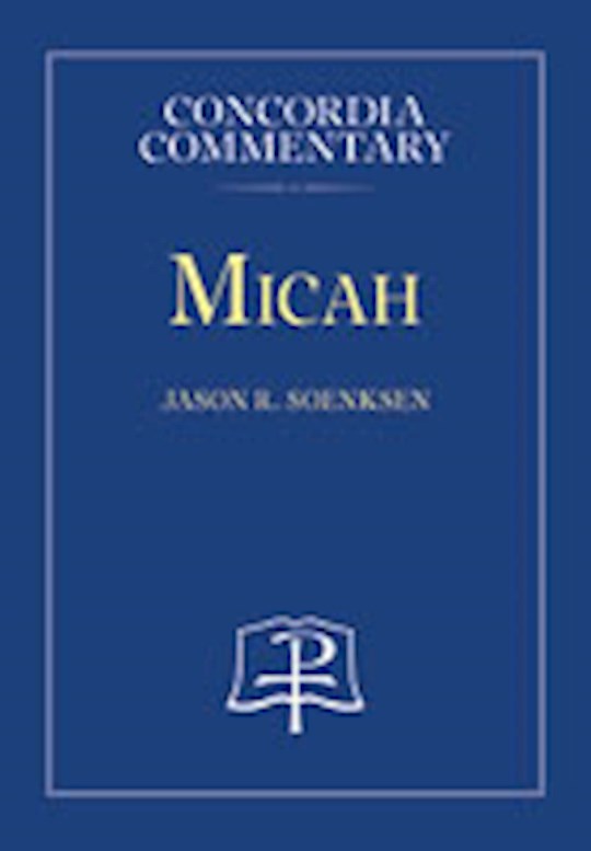 Micah (Concordia Commentary)