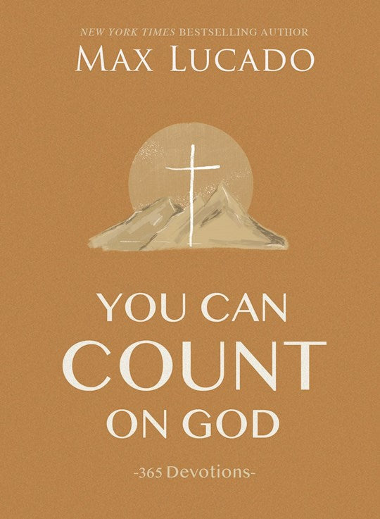 You Can Count On God: 365 Devotions