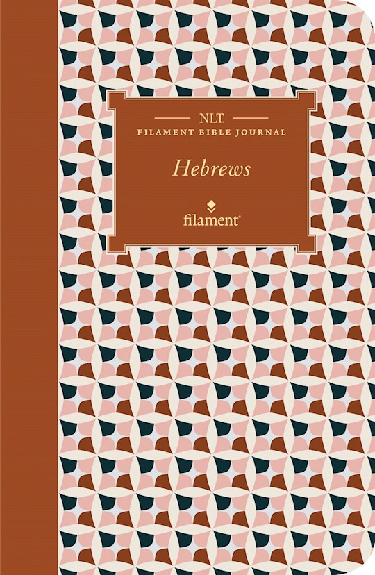 NLT Filament Bible Journal: Hebrews-Softcover
