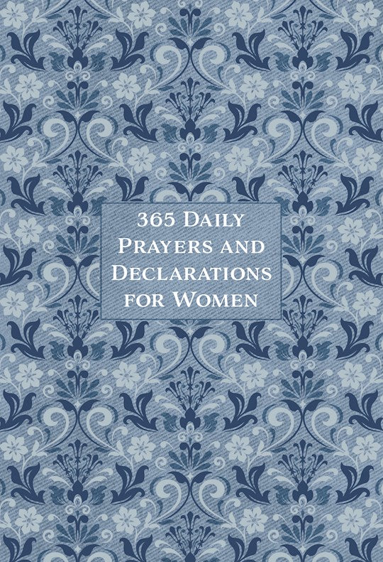 365 Daily Prayers & Declarations For Women