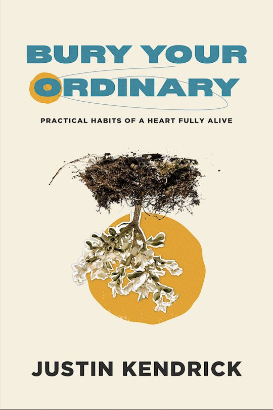 Bury Your Ordinary