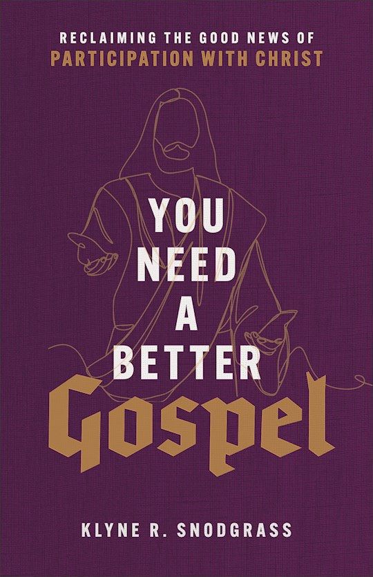 You Need A Better Gospel