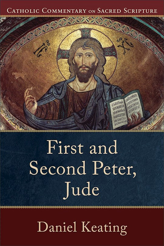 First And Second Peter Jude (Catholic Commentary On Sacred Scripture)