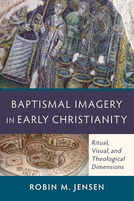 Baptismal Imagery In Early Christianity
