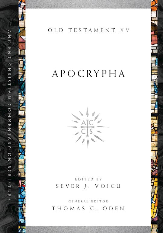 Apocrypha (Ancient Christian Commentary on Scripture OT Volume 15)