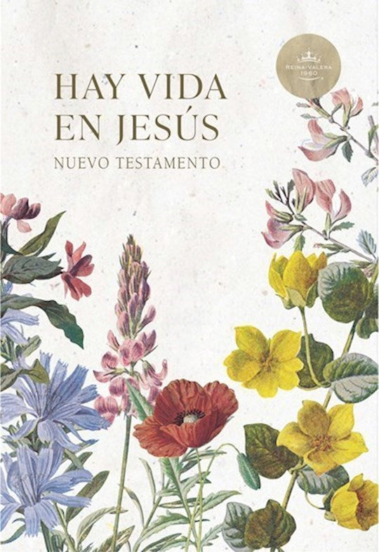 RVR 1960 Nuevo Testamento Hay vida en Jesus (Life In Jesus New Testament)-Floral Softcover