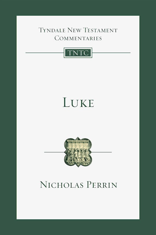 Luke (Tyndale New Testament Commentaries)