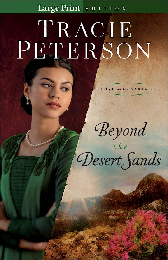 Beyond The Desert Sands (Love On The Sante Fe)-Large Print