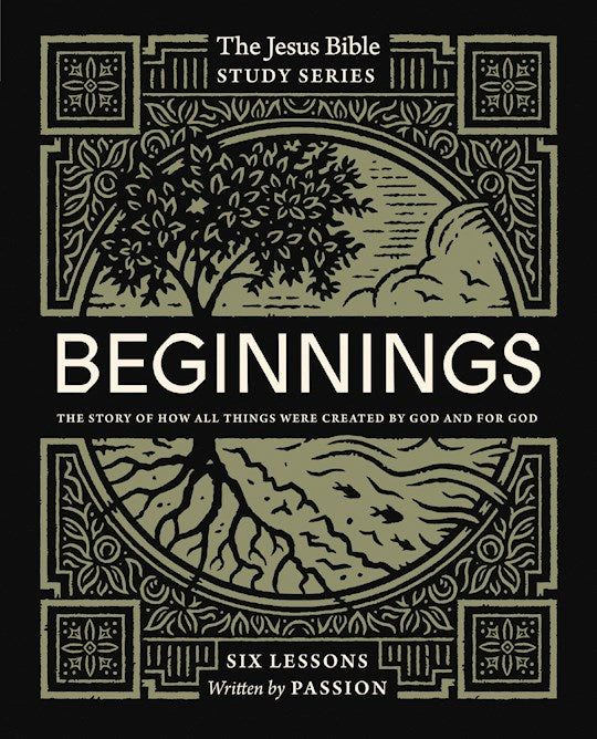 Beginnings Study Guide (The Jesus Bible Study Series)