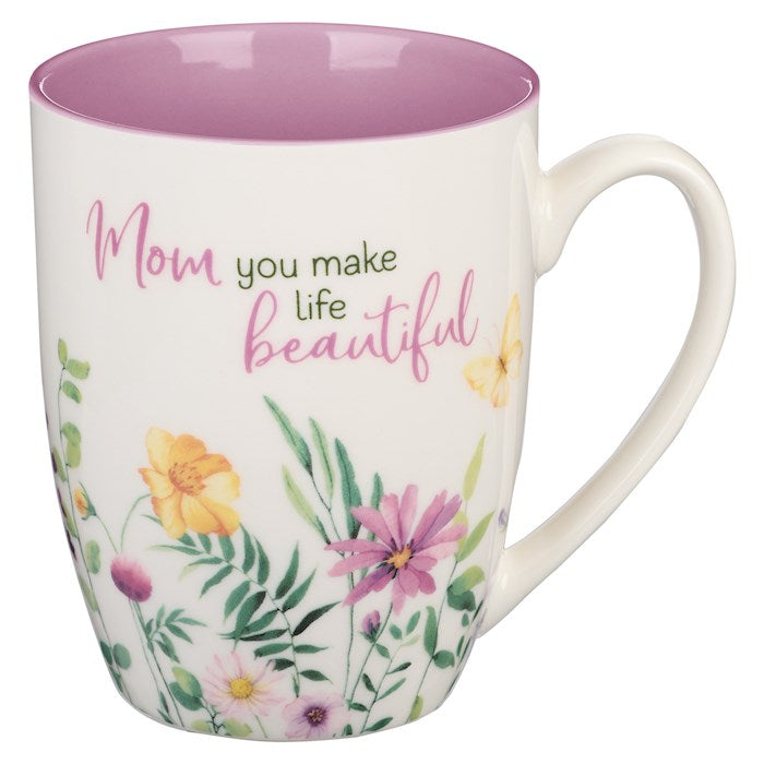 Mug-Mom You Make Life Beautiful-Floral Garden (MUG862)
