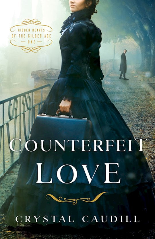 Counterfeit Love (Hidden Hearts Of The Gilded Age