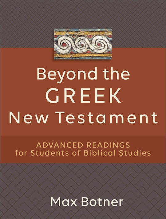 Beyond The Greek New Testament