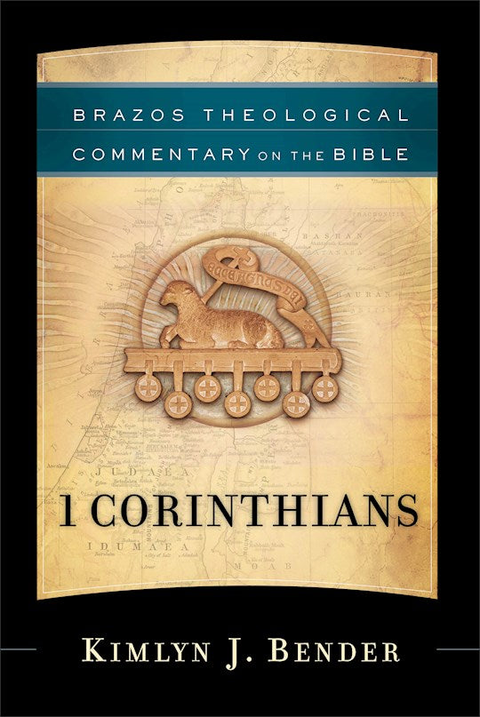 1 Corinthians (Brazos Theological Commentary On The Bible)