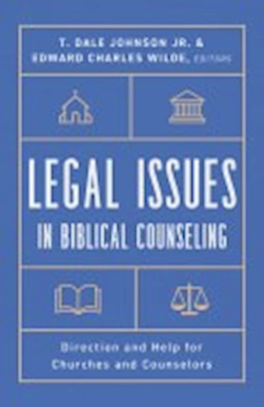 Legal Issues In Biblical Counseling