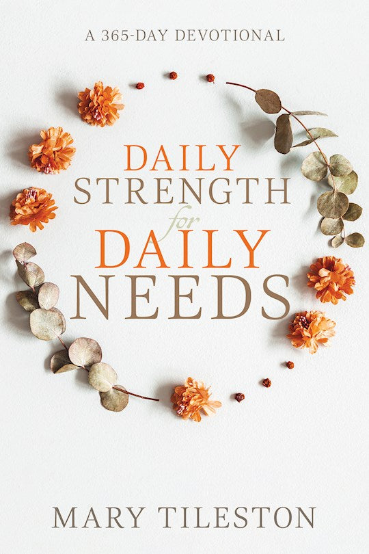 Daily Strength For Daily Needs