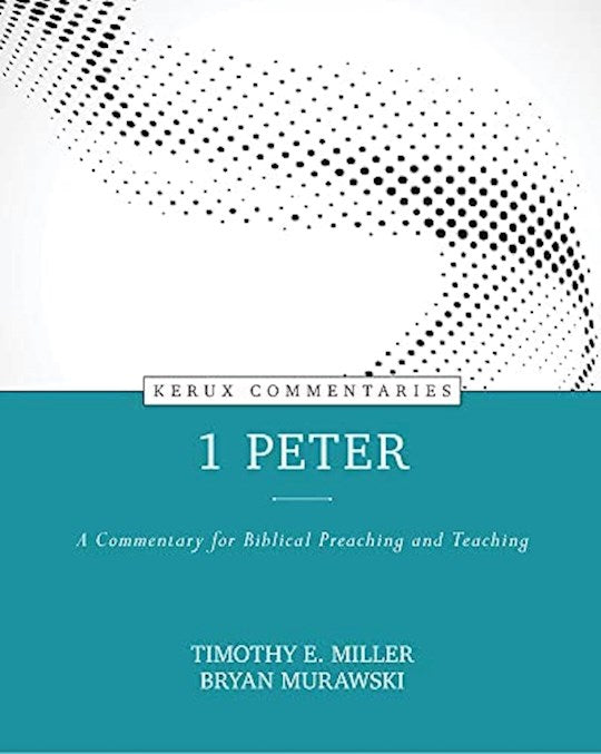 1 Peter (Kerux Commentaries)