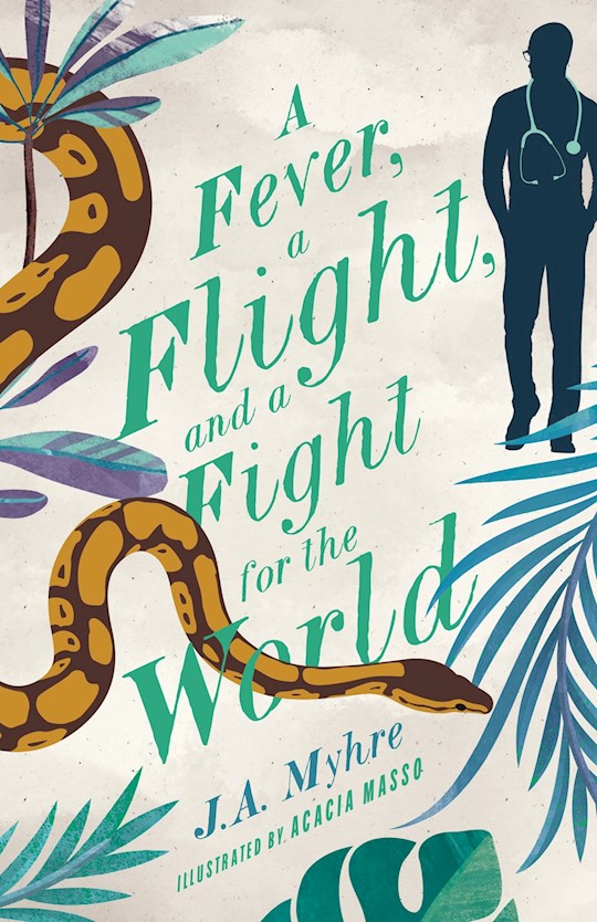 A Fever A Flight And A Fight For The World