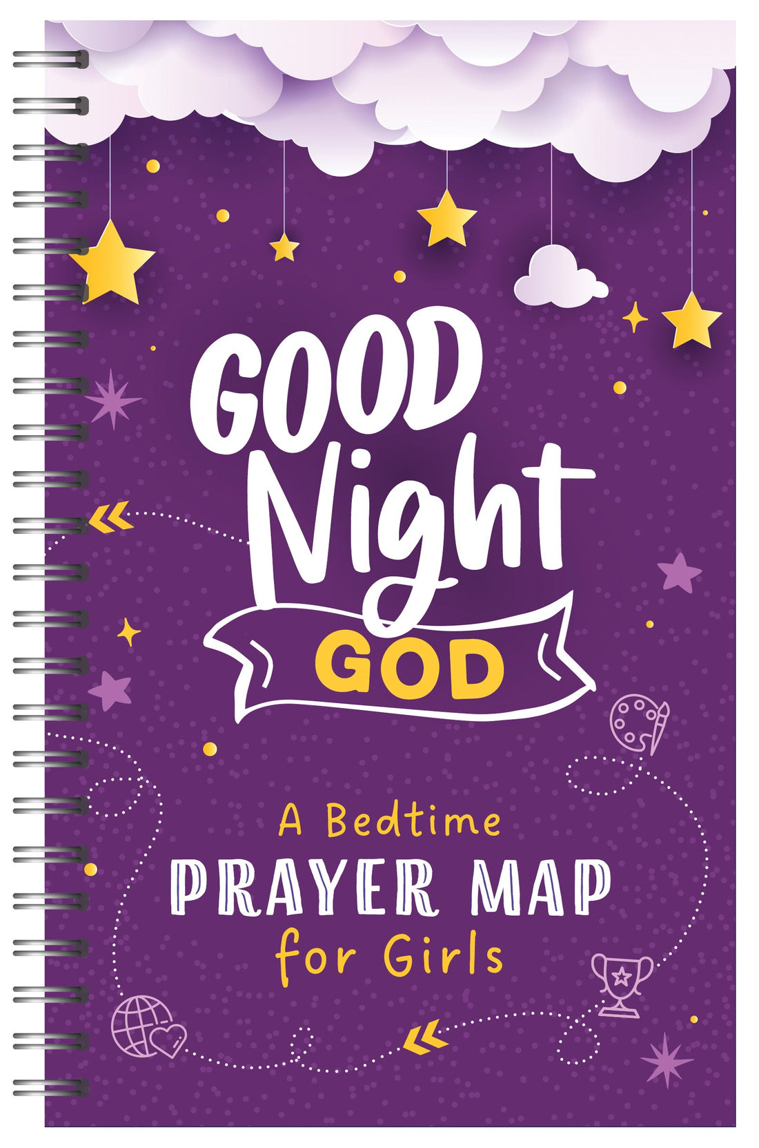 Good Night God: A Bedtime Prayer Map For Girls