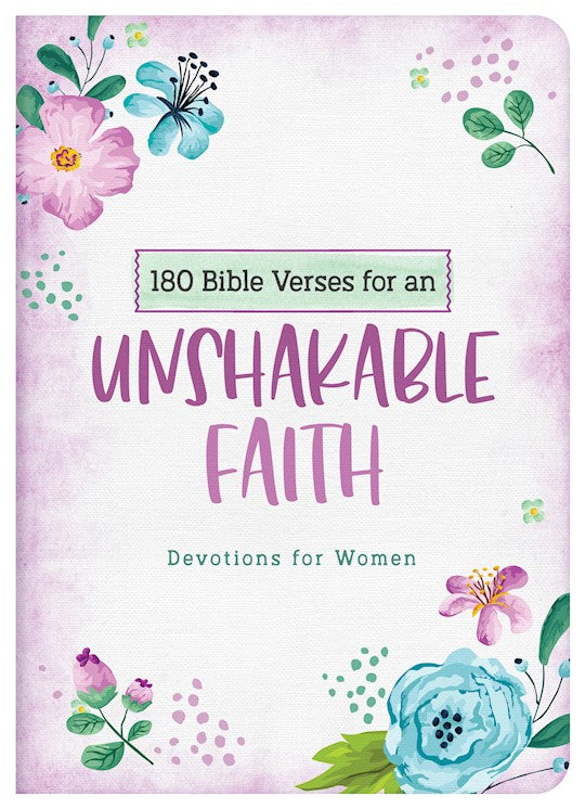 180 Bible Verses For An Unshakeable Faith (OUT OF PRINT)