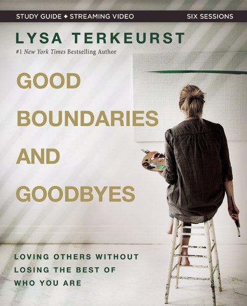 Good Boundaries And Goodbyes Study Guide Plus Streaming Video