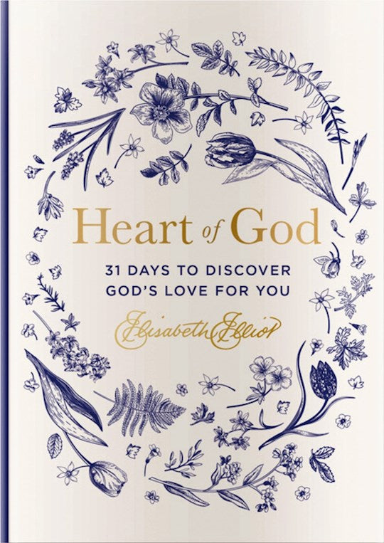 Heart Of God: 31 Days to Discover God&