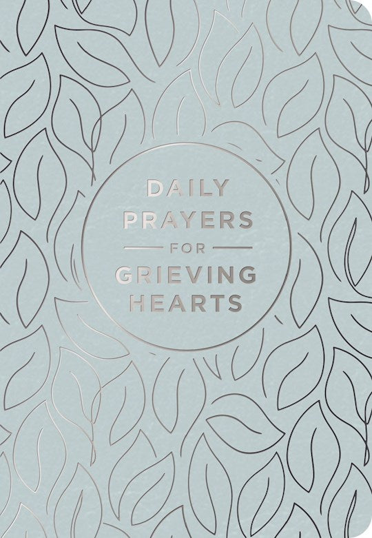 Daily Prayers For Grieving Hearts