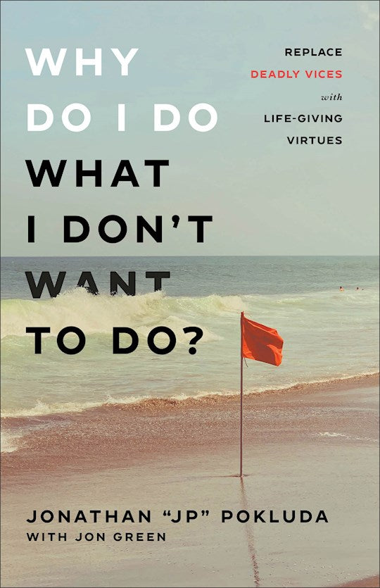Why Do I Do What I Don&