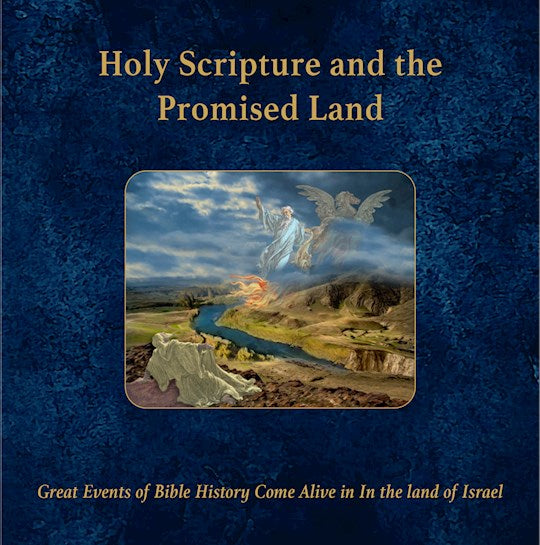 Holy Scripture And The Promised Land (