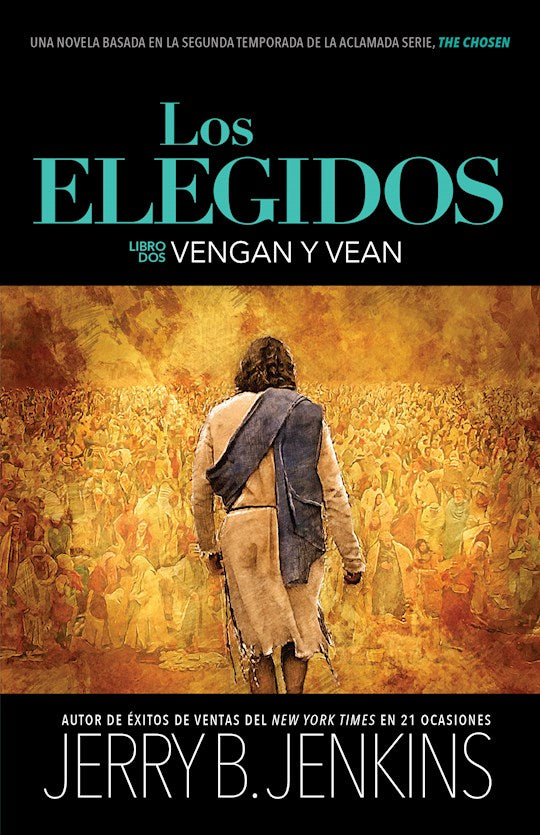 Los Elegidos: Vengan y Vean (The Chosen Book Two: Come And See)