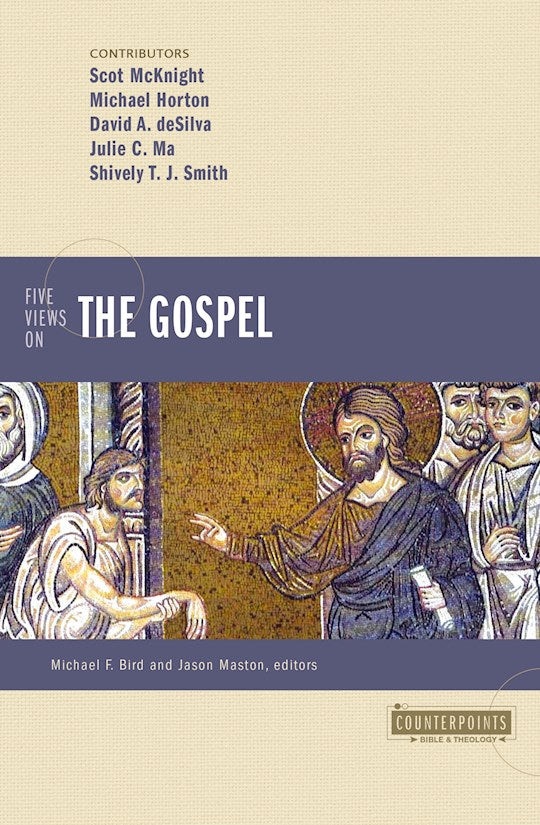 Five Views On The Gospel (Counterpoints: Bible And Theology)
