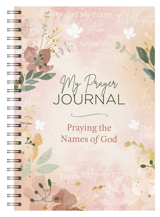 My Prayer Journal: Praying The Names Of God