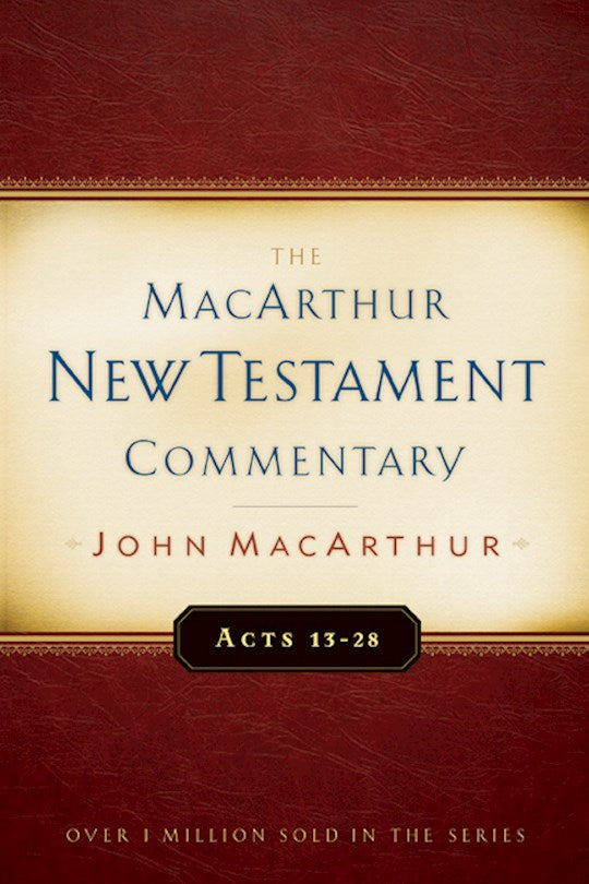 Acts 13-28 (MacArthur New Testament Commentary)
