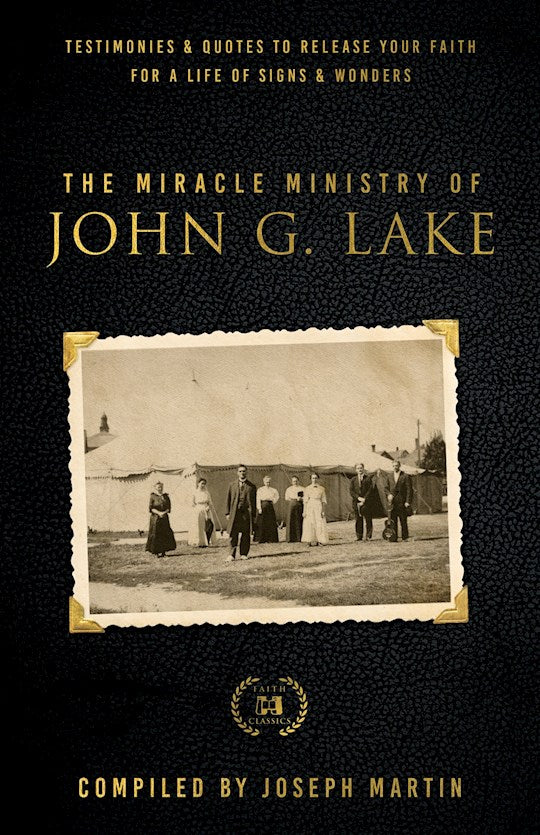 Miracle Ministry of John G. Lake