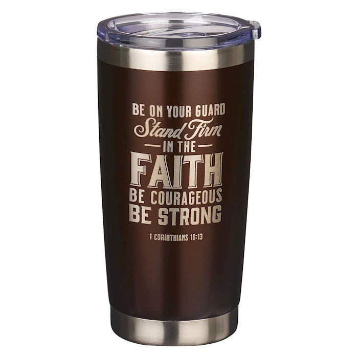 Travel Mug-Stand Firm In The Faith 1 Cor. 16:13-Brown