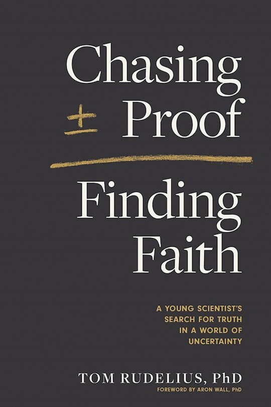 Chasing Proof Finding Faith