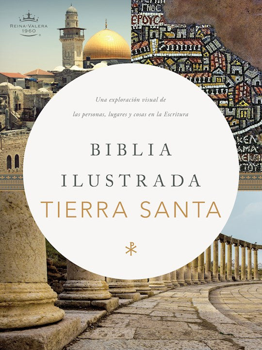 RVR 1960 Biblia Ilustrada de la Tierra Santa (Holy Land Illustrated Bible)-Hardcover