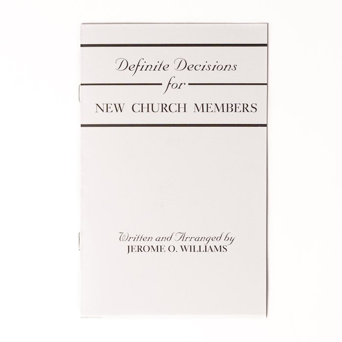 Definite Decisions For New Church Members