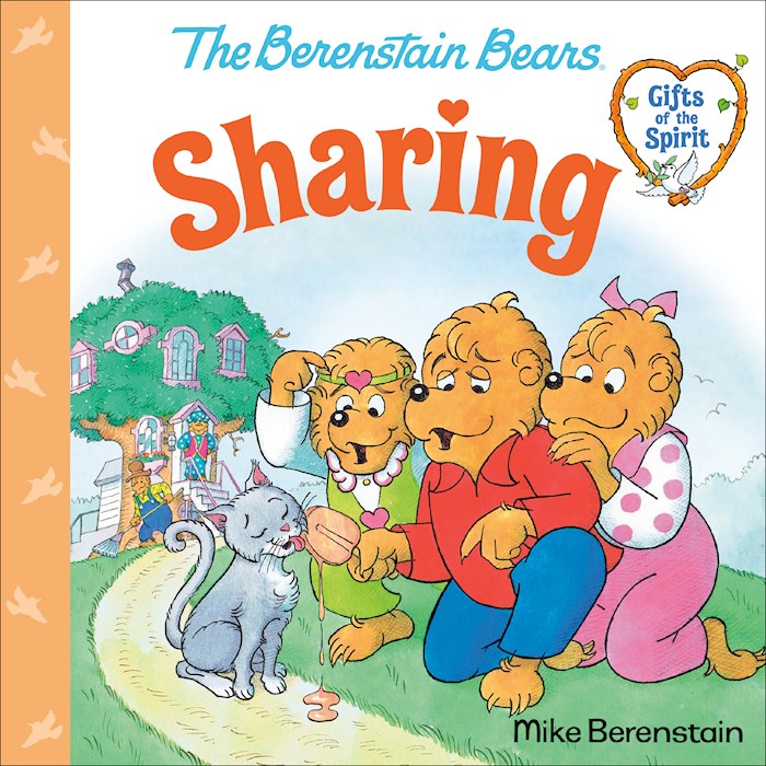 The Berenstain Bears Gifts Of The Spirit: Sharing-Softcover