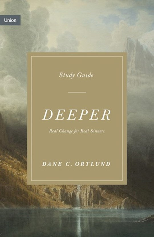 Deeper Study Guide (Union)