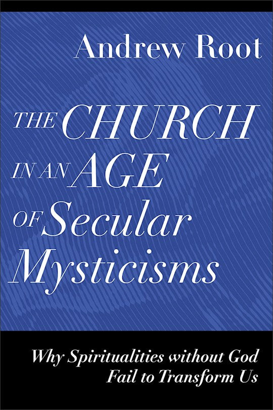 The Church In An Age Of Secular Mysticisms