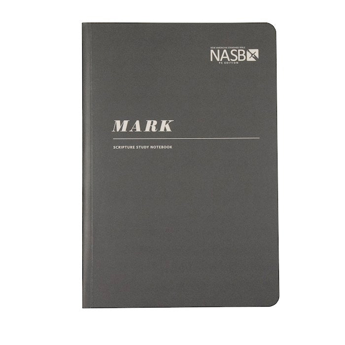 NASB 1995 Scripture Study Notebook: Mark (Second Edition)-Softcover