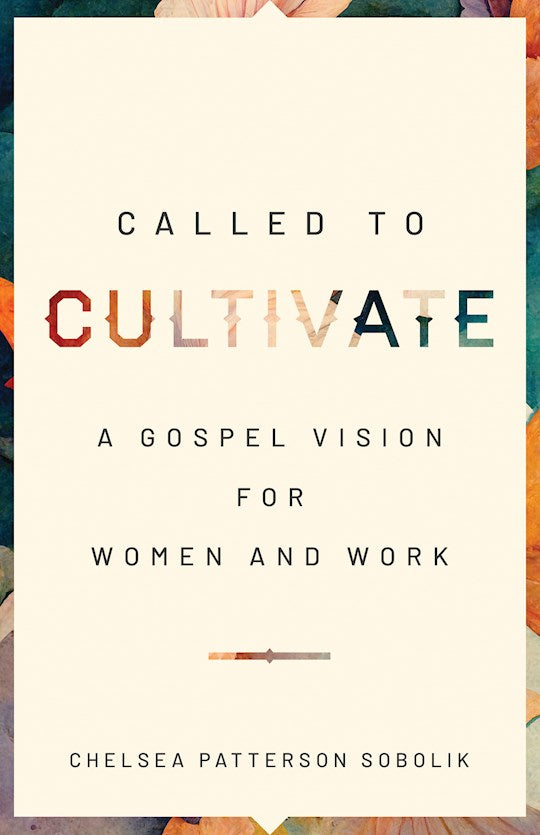 Called To Cultivate