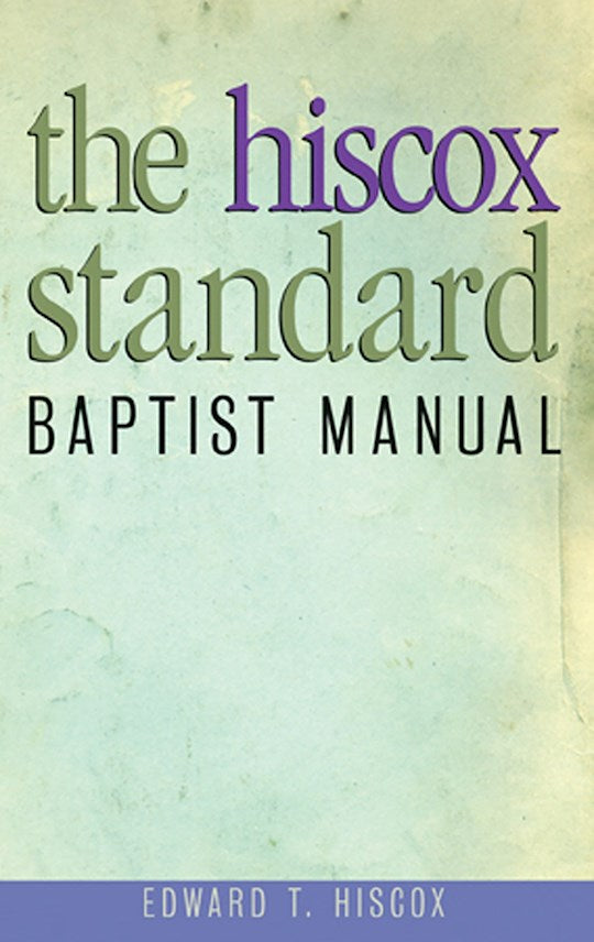 Hiscox Standard Baptist Manual