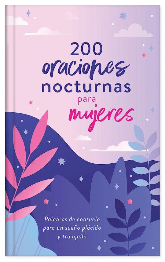200 Oraciones Nocturnas Para Mujeres (200 Nighttime Prayers Just For You)