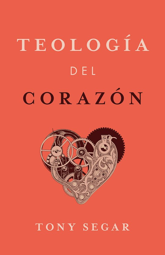 Teologia del Corazon (Theology Of The Heart)