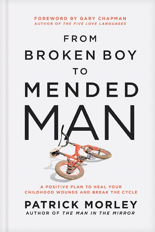 From Broken Boy To Mended Man