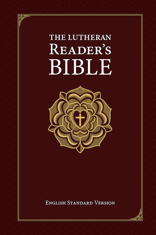 ESV The Lutheran Reader&